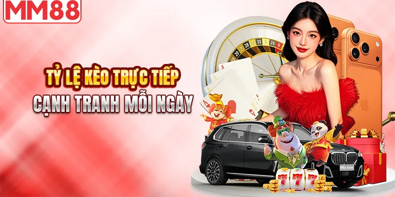 Cập nhật kèo nhanh và cạnh tranh mỗi ngày