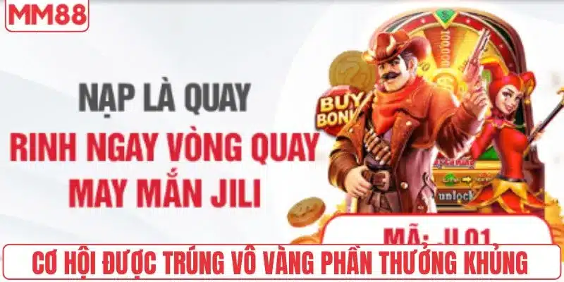 Cơ hội được trúng vô vàng phần thưởng khủng