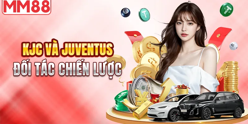 KJC và Juventus là 2 đối tác hàng đầu